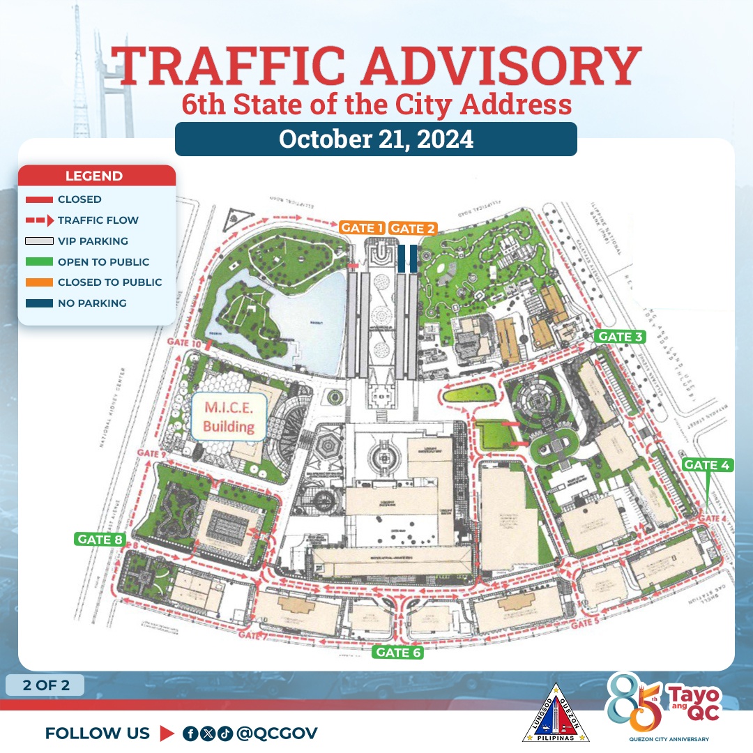 May be an image of map, road and text that says 'TRAFFIC ADVISORY 6th State of the City Address October 21, 2024 LEGEND ROIAHS CLOSED TRAFFICFLOW FLOW VIP PARKING PUBLIC PUBLIC PUBLIC OPEN ーー. GATE1 GATE2 COCA 4oeTbl CLOSED NO PARKING GATE arte 10ッぎ年 NAPIONN GATE3 M.I.C.E. Building GATE GATE B 2 GATE 4 GATI 소전과 2OF2 GATE FOLLOW US fod @QCGOV 85 85Ty 'QC Tayo +PILIPIHAS+ GUEZONG #UELDNGIYAMEVEARY'