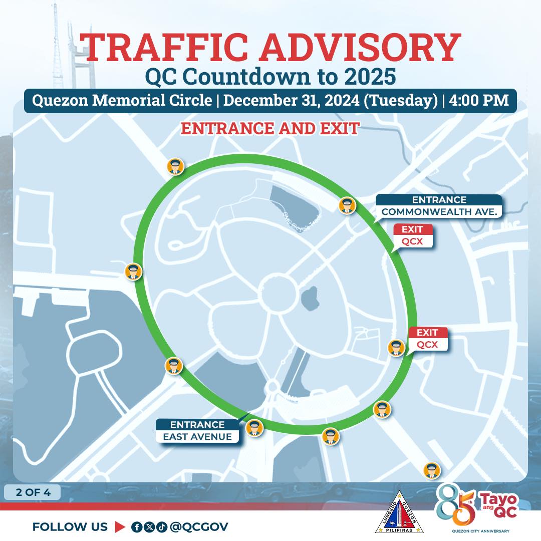 May be an image of map, road and text that says 'TRAFFIC ADVISORY Countdown to 2025 Quezon Memorial Circle December 31, 2024 (Tuesday) 4:00 PM ENTRANCE AND EXIT ENTRANCE COMMONWEALTH AVE. EXIT QCX EXIT QCX ENTRANCE EAST AVENUE 20F4 FOLLOW US 10@QCGOV fod SILIPINAS 85 85Taye Tayo QC BULDNCITIYANEEREMRY'