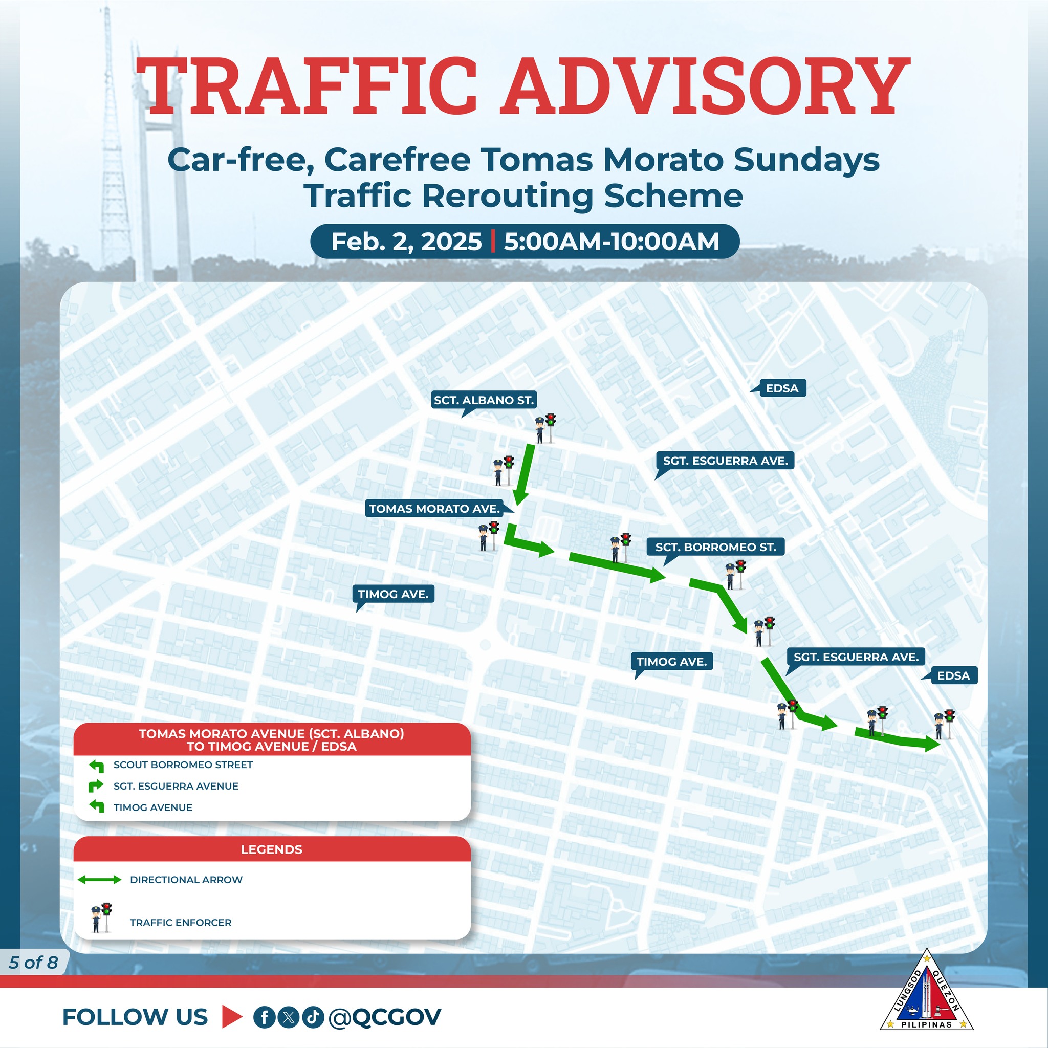 May be an image of ‎car, map, road and ‎text that says '‎TRAFFIC ADVISORY Car-free, Carefree Tomas Morato Sundays Traffic Rerouting Scheme Feb. 2, 2025 5:00AM-10:O0AM SCT. Ος ء ED54 TOMAS ORATO AVE, SCT. T.ESGUERRAAV VE. TIMOG AVE. দল. BORROMEOST, TOMAS OMASMORATO MORATO AVENUE (SCT. ALBANO) TOTIMOG AVENDETEDSA EDSA TMΣ AVE SCT.C GCT.CSGUCERAAVENLC ANDALC ר TIMOGAMEN.IF SGT,ESGUERRAAVE, ESGUERA AVE. 5GT, EDSA LEGENDS DRECTONALAROW TRAFFCENFORCEA 50f8 FOLLOW US 100@QCGOV FILIFINAR‎'‎‎