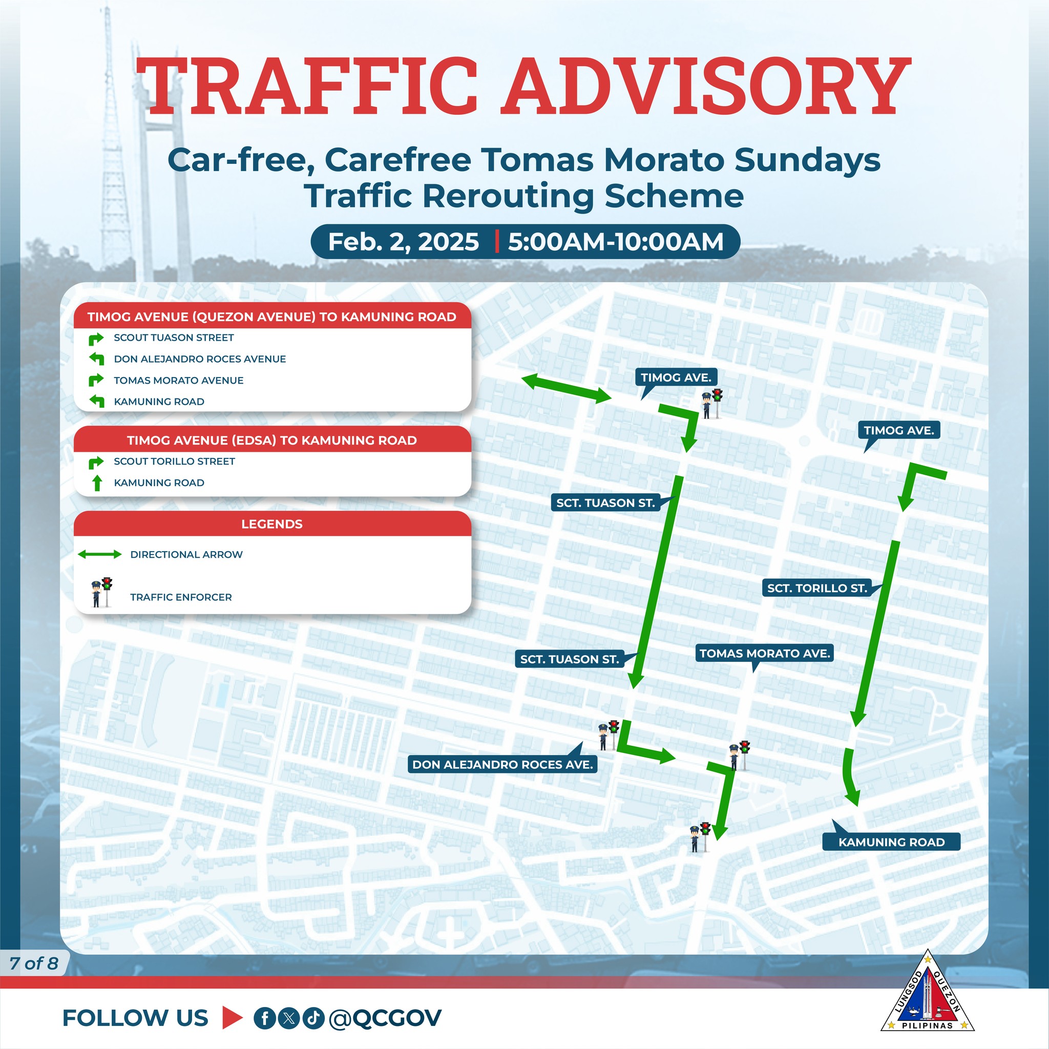 May be an image of car, map, road and text that says 'TRAFFIC ADVISORY Car-free, Carefree Tomas Morato Sundays Traffic Rerouting Scheme 2025 5:00AM-10:00AM Feb. TIMOG AVENUE QUEZON AVENUE) r STREET KAMUNING ROAD ONMLFTANEROPC.CESAVENLE AVENLE : KAMLNINCADAD TIMOG AVENUE EDSA) 마 KAMUN TIMOG AVE. NG ROAD KAMLNINGROAD LEGENDS LEGE + DIRECTIONAL ARRDIN TIMOGAVE, TIMOG AVE, SCT. CT.TUASONST. TRAFFICENFORCER SCT SCT.TORILLOST. SCT. TUASON ST. TOMAS MORATO AVE. DONALEJANDROROCESAVE ROCES AVE. 7of8 清 KAMUNING ROAD FOLLOW US 000@QCGOV FILIPIHAR'