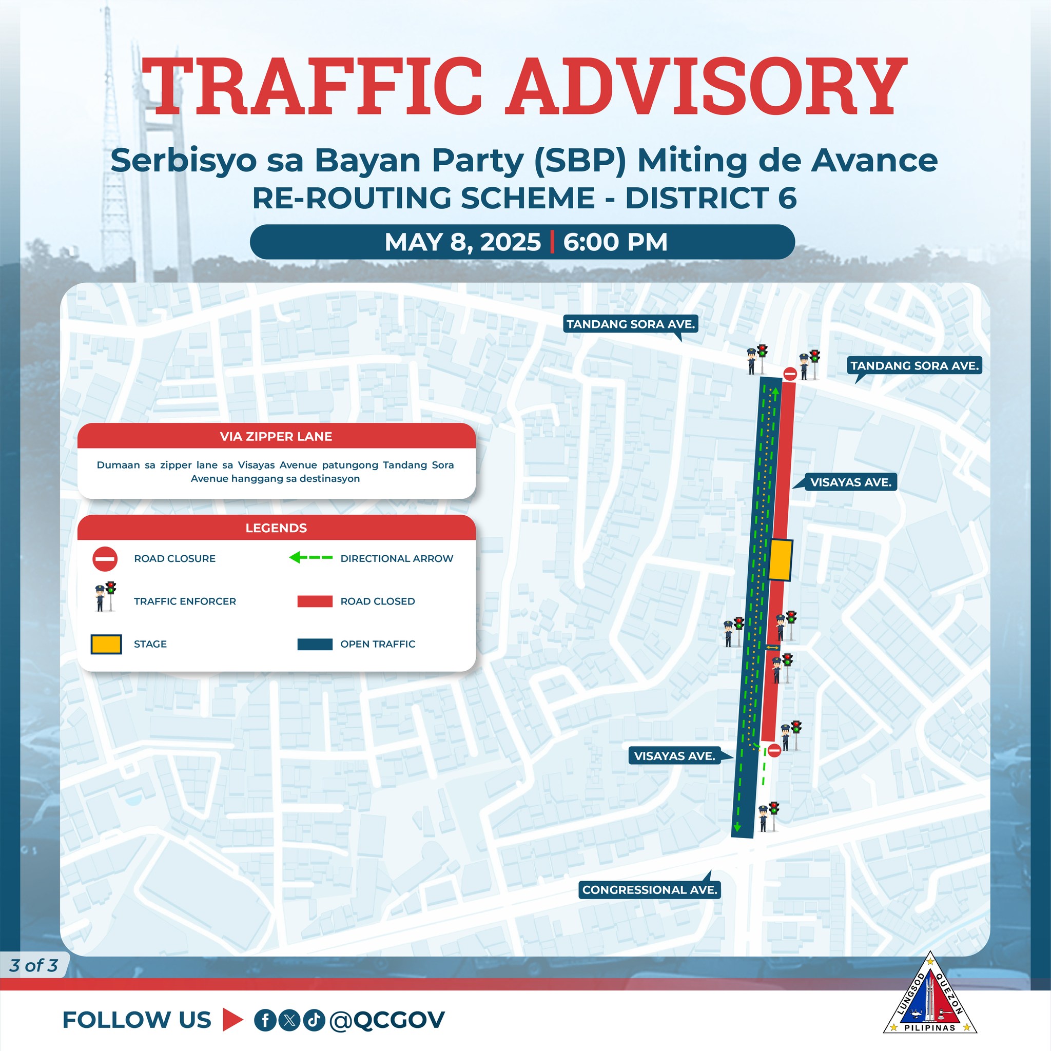 May be an image of map, road and text that says 'TRAFFIC ADVISORY Serbisyo sa Bayan Party (SBP) Miting de Avance RE-ROUTING SCHEME DISTRICT 6 MAY 8, 2025 6:00 PM TANDANGSORAAVE AVE Dumpan VIA ZIPPER LANE zloper MSTNiY 時書 ocл4cиnR Tandane Sora eaelagjon TANDANG SORA SORA AVE. LEGENDS RO4D ROADELOSURE LOSURE +-- DIFECTIONAL ARROWN TRAFFICENFOACER TRAFFIC VISAYAS AVE. STAGE ROSD RDADCLOSED VISAYASA AVE. 3 of3 CONCRESSIONALAVE. AyE. FOLLOW US 000@QCGOV SIUPINAS'
